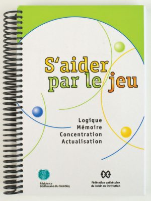 S'aider par le jeu Tome 1