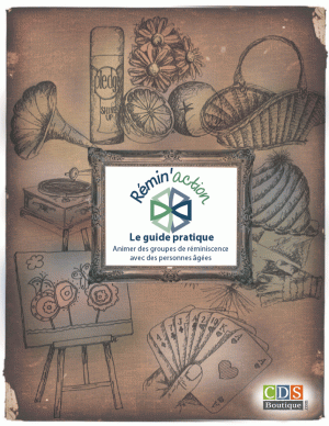 Remin'Action - A guide to Lead Reminiscence Groups with Seniors