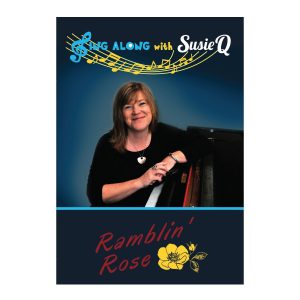 Rambling Rose - Sing Along with Susie-Q