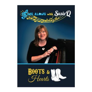 Boots & Hearts - Sing Along with Susie-Q