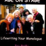 Age on Stage®: Lifewriting Your Monologue