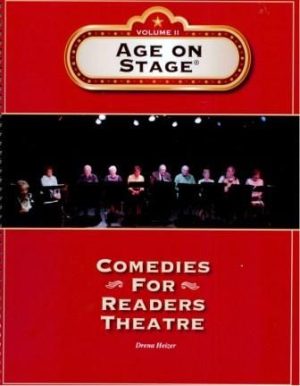 Age on Stage®: Comedies for Readers Theatre, Volume 2