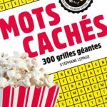Mots cachés - 300 grilles géantes
