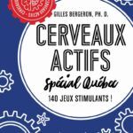 Cerveaux actifs - Spécial Québec