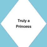 Truly a Princess