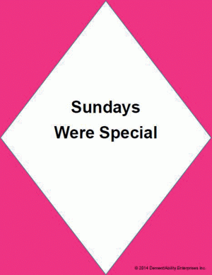 Sundays Were Special