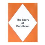 The Story of Buddhism