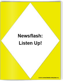 News Flash : Listen Up