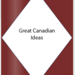 Great Canadian Ideas